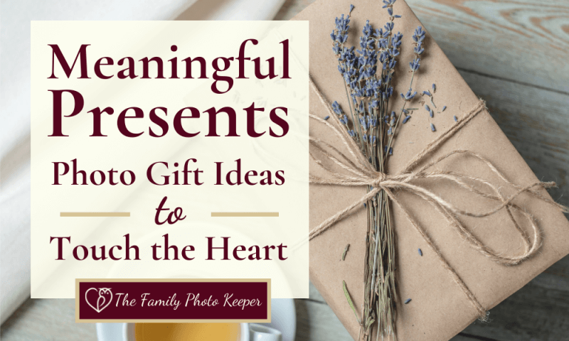 Meaningful Presents: Photo Gift Ideas to Touch the Heart