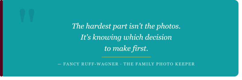 Quote graphic: The hardest part isn't the photos.  It's knowing which decision to make first.